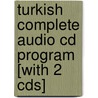 Turkish Complete Audio Cd Program [with 2 Cds] door David Pollard