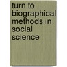 Turn to Biographical Methods in Social Science door Tom Wengraf