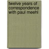 Twelve Years Of Correspondence With Paul Meehl door Paul E. Meehl