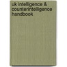 Uk Intelligence & Counterintelligence Handbook door Onbekend