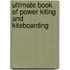 Ultimate Book of Power Kiting and Kiteboarding