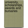 University, Scholarships, Awards And Bursaries door Brian Heap