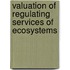 Valuation Of Regulating Services Of Ecosystems