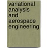 Variational Analysis And Aerospace Engineering door Giuseppe Buttazzo