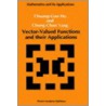Vector-Valued Functions And Their Applications by Yang Chung-Chun Yang