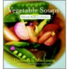 Vegetable Soups From Deborah Madison's Kitchen door Deborah Madison
