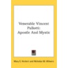 Venerable Vincent Pallotti: Apostle And Mystic door Onbekend