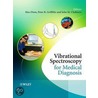 Vibrational Spectroscopy For Medical Diagnosis door Peter R. Griffiths