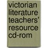 Victorian Literature Teachers' Resource Cd-rom