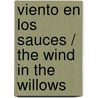Viento En Los Sauces / The Wind in the Willows by Michel Plessix