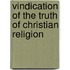 Vindication of the Truth of Christian Religion