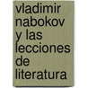 Vladimir Nabokov y Las Lecciones de Literatura by Ariel Dilon