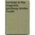 Vortices in the Magnetic Ginzburg-Landau Model