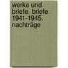Werke und Briefe. Briefe 1941-1945. Nachträge door Else Lasker-Schüler