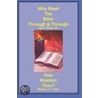 Why Read The Bible Through & How Readest Thou? by Jay P. Green