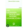 Wie Gedanken sich in der Materie verwirklichen by Omraam Mikhael Aivanhov