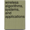 Wireless Algorithms, Systems, And Applications door Onbekend