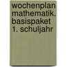 Wochenplan Mathematik. Basispaket 1. Schuljahr door Onbekend