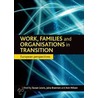 Work, Families and Organisations in Transition by Susan Lewis