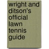 Wright And Ditson's Official Lawn Tennis Guide door Onbekend