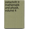 Zeitschrift Fr Mathematik Und Physik, Volume 4 door Oskar Xaver Schl�Milch