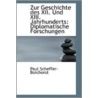 Zur Geschichte Des Xii. Und Xiii. Jahrhunderts by Paul Scheffer-Boichorst
