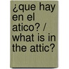 ¿Que hay en el atico? / What Is in the Attic? door Loren I. Charles