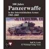 100 Jahre Panzerwaffe im österreichischen Heer door Rolf M. Urrisk