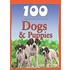 100 Things You Should Know About Dogs & Puppies