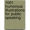 1001 Humorous Illustrations For Public Speaking door Michael Hodgin