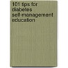 101 Tips For Diabetes Self-Management Education door Martha Mitchell Funnell
