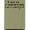 111 Tipps Zu Arbeitslosengeld Ii Und Sozialgeld by Rolf Winkel