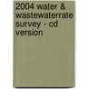 2004 Water & Wastewaterrate Survey - Cd Version door Awwa Staff