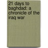 21 Days to Baghdad: a Chronicle of the Iraq War door Ian Ridpath