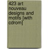 423 Art Nouveau Designs And Motifs [with Cdrom] by J. Klinger