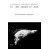 A Cultural History Of Animals In The Modern Age door Randy Malamud