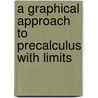 A Graphical Approach To Precalculus With Limits by Margaret L. Lial
