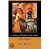 A History Of English Prose Fiction (Dodo Press) by Bayard Tuckerman