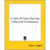 A Pack Of Cards That Has Influenced Freemasonry door Frank C. Higgins