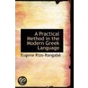 A Practical Method In The Modern Greek Language door Eugene Rizo Rangabe