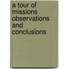 A Tour Of Missions Observations And Conclusions by Augustus Hopkins Strong