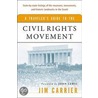 A Traveler's Guide to the Civil Rights Movement door Jim Carrier