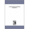 A Treatise on Plane and Spherical Trigonometry. by Chauvenet William Chauvenet