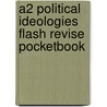 A2 Political Ideologies Flash Revise Pocketbook by Marjorie Grant