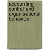 Accounting Control and Organisational Behaviour by David T. Otley