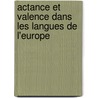 Actance Et Valence Dans Les Langues de L'Europe door Onbekend