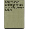 Addressses And Memorials Of Orville Dewey Baker door Manley H. Pike