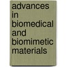 Advances in Biomedical and Biomimetic Materials by Roger Narayan