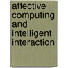 Affective Computing And Intelligent Interaction door Onbekend