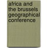 Africa and the Brussels Geographical Conference by Emile Banning